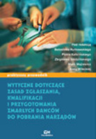 Wytyczne dotyczące zasad zgłaszania, kwalifikacji i przygotowania zmarłych dawców do pobrania narządów - przewodnik praktyczny