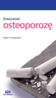 Zrozumieć osteoporozę