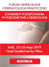  Forum Ginekologii i Perinatologii Praktycznej. Standardy postępowania w położnictwie i ginekologii