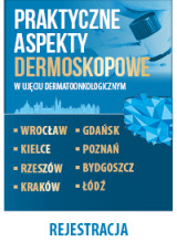 PRAKTYCZNE ASPEKTY DERMOSKOPOWE W UJĘCIU DERMATOONKOLOGICZNYM