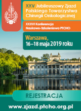 XXV Jubileuszowy Zjazd Polskiego Towarzystwa Chirurgii Onkologicznej